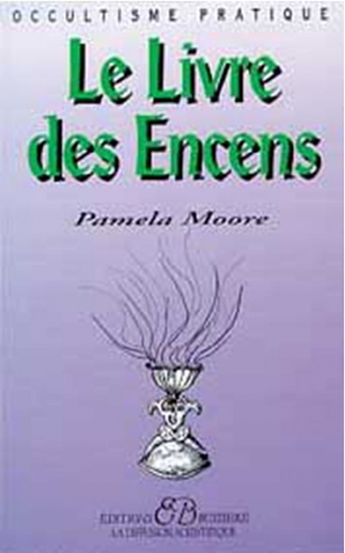 le Livre des encens / Bien-Etre